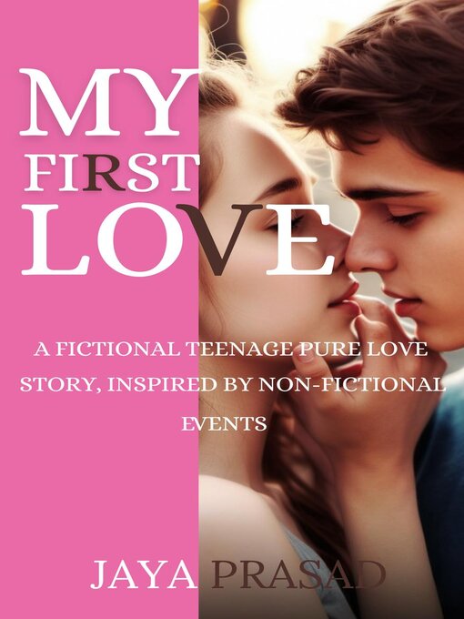 Title details for My First Love by Jaya Prasad - Available